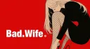 Bad.Wife。 banner