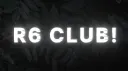 R6 CLUB banner
