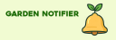 Garden Notifier banner
