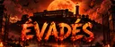 🎃 ÉVADÉS 🎃 banner