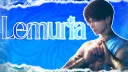 ¹⁶⁺ 　 🪼 　 ˳ 　 ⌣　　lemuria banner