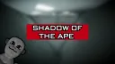 Shadow Of The Ape banner