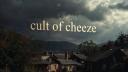 Cult Of Cheeze¹⁸+ Banner