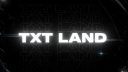 TXT LAND | 2.0 banner