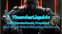 ThunderLiquids⚡ OG CoD, Borderlands And Trophies banner