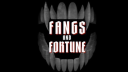 Fangs and Fortune banner
