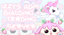 𐙚 ‧₊˚ ⋅Izzy’s ADM Building + Trading Server ! 🍓 server banner