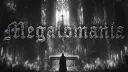 MEGALOMANIA 16+ banner