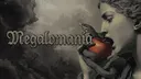 MEGALOMANIA [ 16+ ] banner