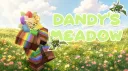 [🌈] DANDYS MEADOW | dj2l server banner