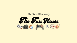 𝓣𝓱𝓮 𝓕𝓾𝓷 𝓗𝓸𝓾𝓼𝓮 server banner