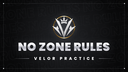 Velor No Zone Rules Banner