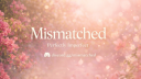 Mismatched ™ || Social • Chilling Community Discord server banner