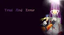 Trial And Error banner