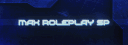 MAX ROLEPLAY SP banner