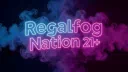 𝐑𝐞𝐠𝐚𝐥𝐟𝐨𝐠 𝐍𝐚𝐭𝐢𝐨𝐧™ (21+) server banner