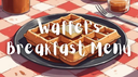 𝟑𝐁 𝐑𝐍 | 𝐖𝐚𝐟𝐟𝐞𝐥'𝐬 𝐌𝐞𝐧𝐮 Banner