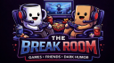 The Break Room server banner