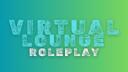 Virtual Lounge Roleplay | Voice Only! Banner