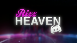 RIZZ HEAVEN | Chill • E-Dating • VC • Events • Friends • Giveaways server banner