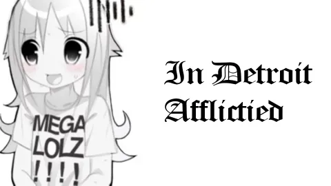 In Detroit Afflicted banner