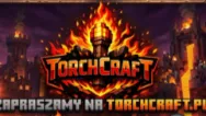 TorchCraft.pl | Twoje Imperium Gier! banner