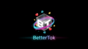 BetterTok Discord server banner