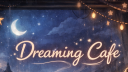── .✦ 𝔇𝗋𝖾𝖺𝗆𝗂𝗇𝗀 ℭ𝖺𝖿𝖾 ⋆˙⟡ Discord server banner