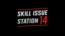 Skill Issue Station banner