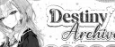 ୨ৎ ✦ 𓂃 Destiny Archive ! ° ✧ banner