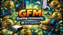 GFM 💰 •  Gaming Commuity banner