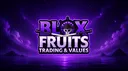Blox Fruits Trading Server | Stocks & Values banner