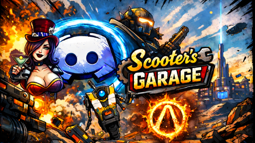Scooters Garage (borderlands community server and home of Scooters Toolbox) Discord server banner