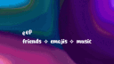 ₊˚ eep 🌙 ᶻ 𝗓 𐰁・friends ✧ emojis ✧ music banner