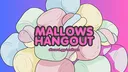 Mallow's Hangout Server Banner