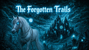 🤍💠💙*~𝙏𝙝𝙚 𝙁𝙤𝙧𝙜𝙤𝙩𝙩𝙚𝙣 𝙏𝙧𝙖𝙞𝙡𝙨~*💙💠🤍 server banner