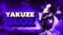 ㇺ・YAKUZE BLOXX | #2K Banner