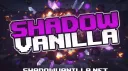 ShadowVanilla | Minecraft Network banner