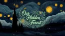 Our Hidden Forest banner