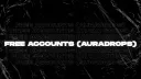 AURA DROPS (FREE ACCOUNTS) banner