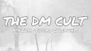 THE DM CULT ૮ . . ྀིა friends .hangout .intro's .fun .giveaways .sfw .dm .egirls .nitro . ۫ ꣑ banner