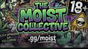 Moist collective 18+ server banner