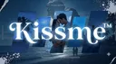 KissMe  || Hang-Out, Vc, Chilling • Community • Giveaways banner