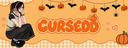 🎃 、 CURSEDD [Curse Tag] Banner