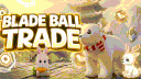 Blade Ball Trade | Adopt Me, Mm2, Blade Ball, Steal a Brainrot, Roblox, Mvsd, Da Hood, Sab server banner