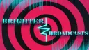 𝐁𝐑𝐈𝐆𝐇𝐓𝐄𝐑 𝐁𝐑𝐎𝐀𝐃𝐂𝐀𝐒𝐓𝐒 Discord server banner