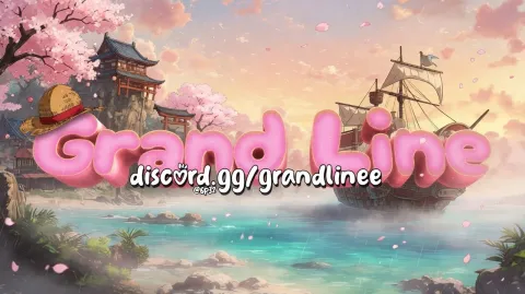 Grand Line #WANO🌸 banner