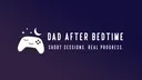 Dad After Bedtime banner