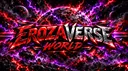 𝙴𝚁𝙾𝚉𝙰𝚅𝙴𝚁𝚂𝙴 𝚆𝙾𝚁𝙻𝙳 Server Banner