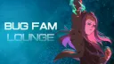 Bug Fam Lounge 🩵 banner